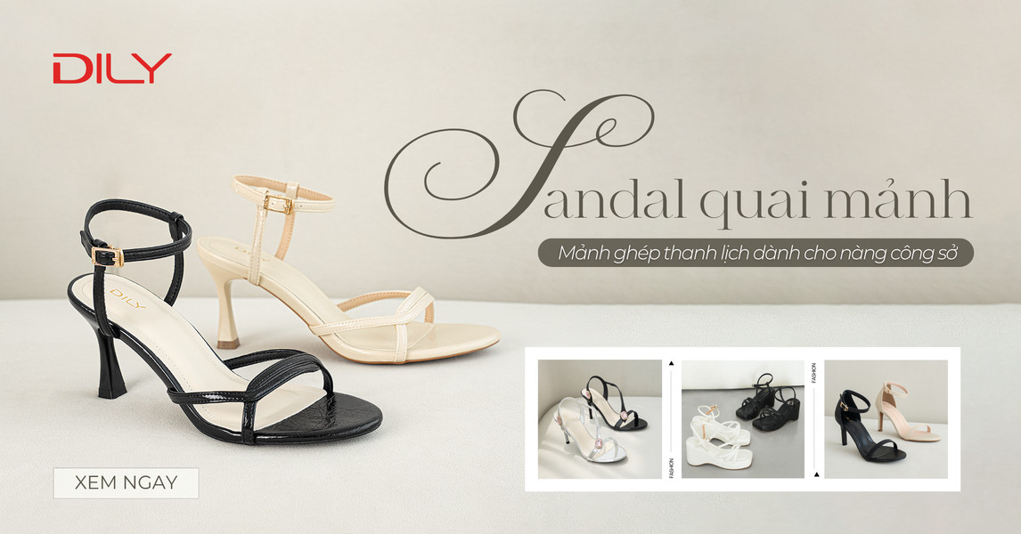 Sandal quai mảnh - Mảnh ghép thanh lịch dành cho nàng công sở