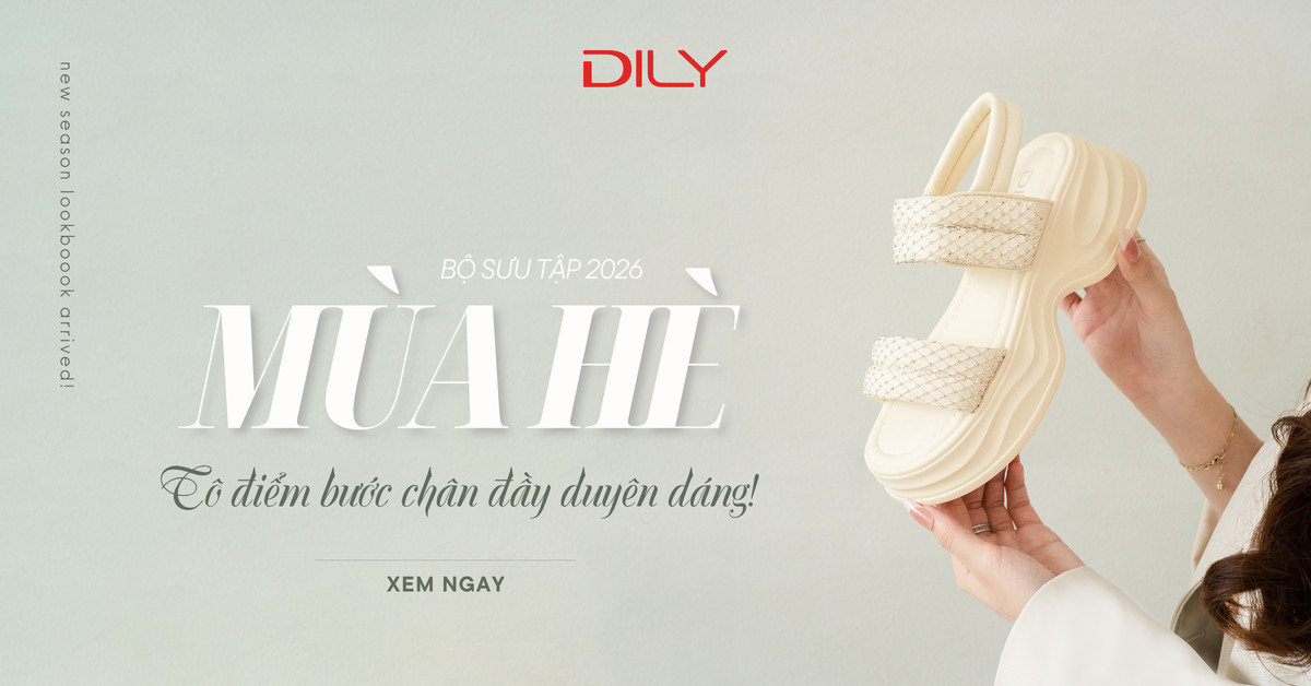 BST Mùa Hè 2026 - Tô điểm bước chân đầy duyên dáng