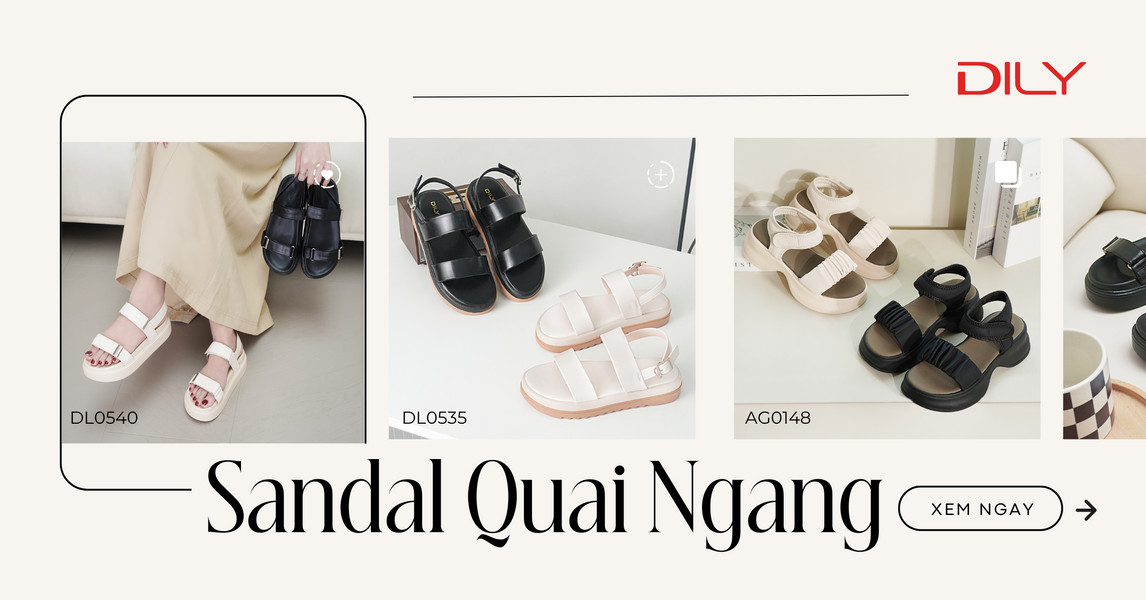 Top 6 sandal quai ngang trẻ trung dành cho các nàng nhà DILY