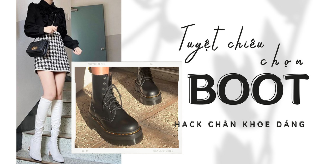 Tuyệt chiêu chọn Boot hack chân thon dài, khắc phục khuyết điểm
