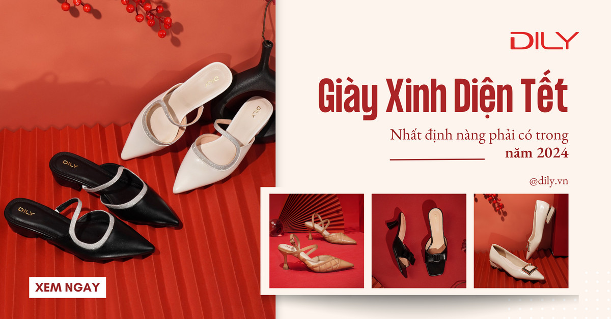 5 mẫu giày nữ đẹp nàng nhất định phải diện trong dịp Tết 2024