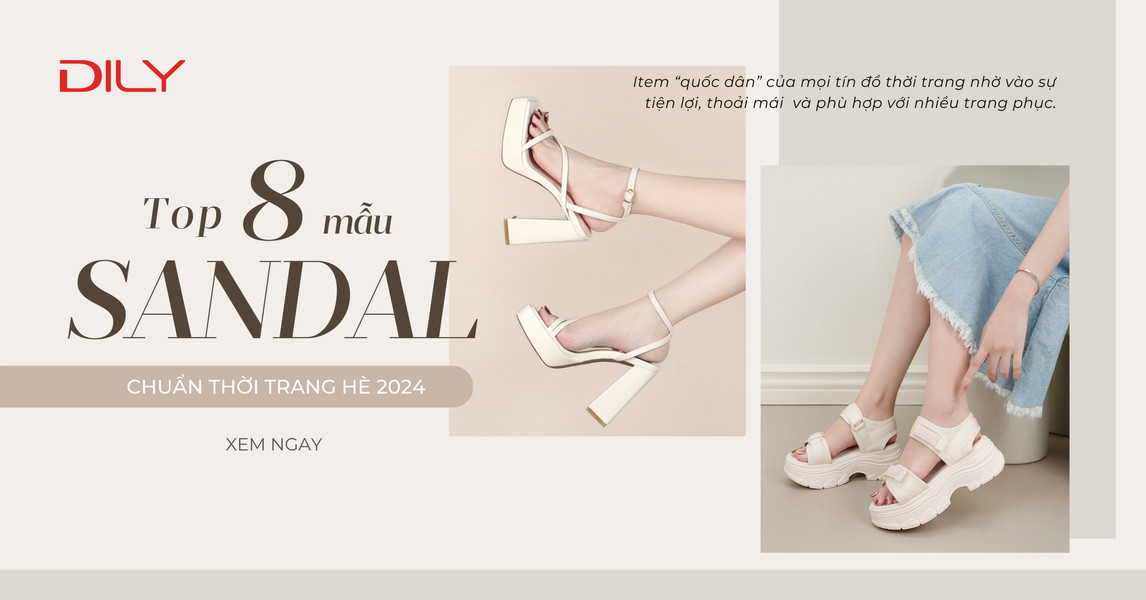 Top 8 mẫu dép xăng đan bán cực chạy tại DILY