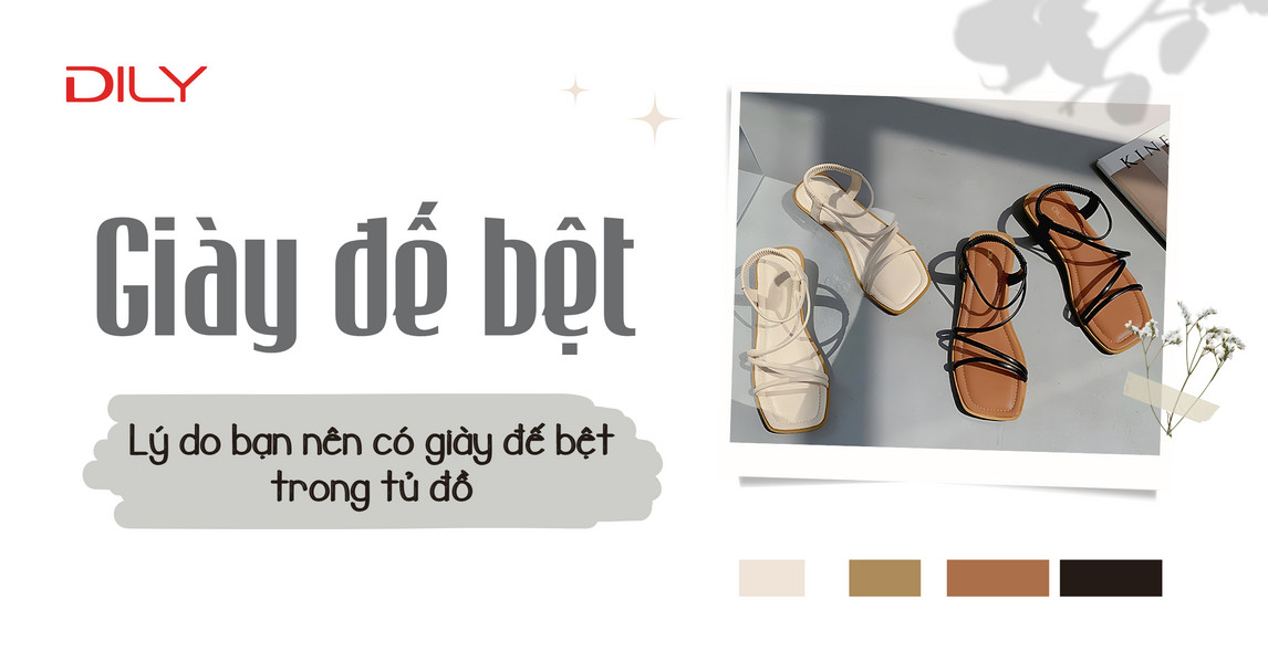 Giày đế bệt - Ưu điểm và lý do bạn nên có mẫu giày này trong tủ