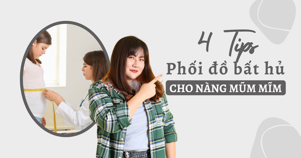 Bật mí những tips phối đồ bất hủ để nàng trông thon gọn hơn
