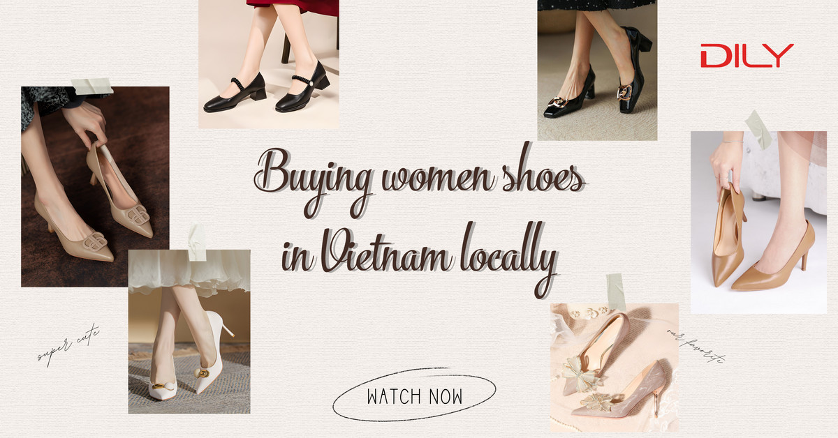 Buying women shoes in Vietnam locally