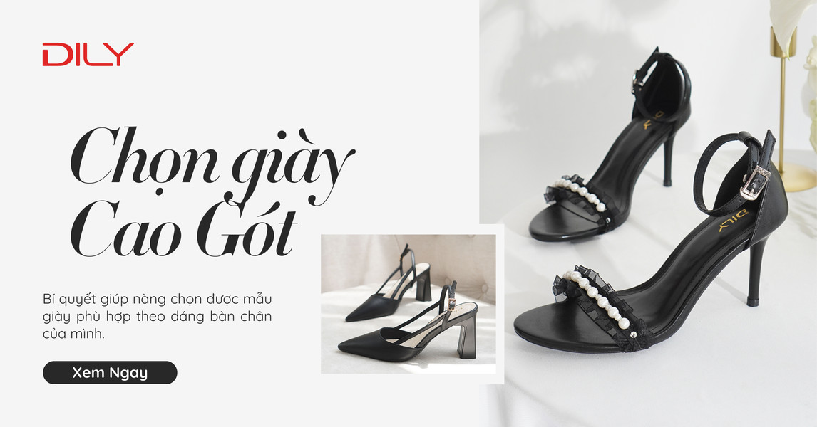 Bật mí bí kíp chọn giày cao gót cực chuẩn theo dáng bàn chân của nàng