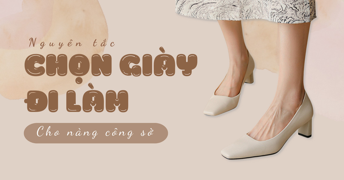 Nguyên tắc chọn giày mà nàng công sở cần biết