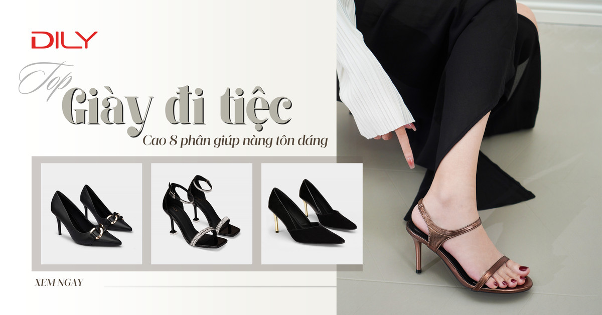 Nổi bật trước đám đông cùng 5 mẫu giày đi tiệc 8 phân sang trọng