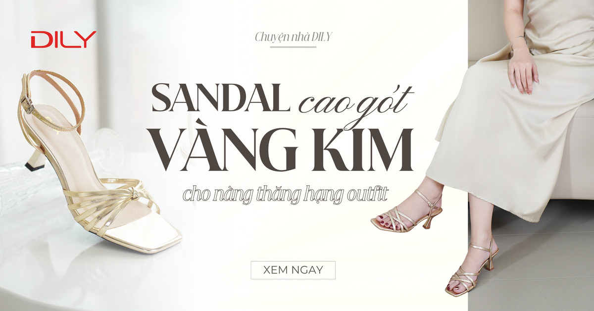 Sandal cao gót vàng kim - Item trendy cho nàng thăng hạng outfit