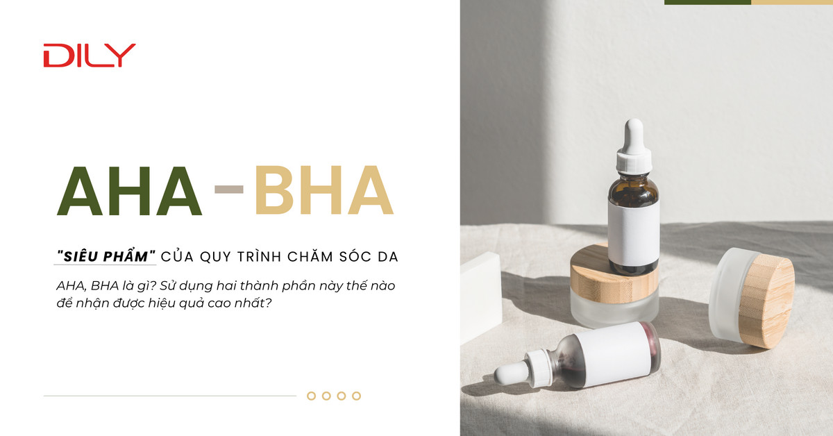 AHA BHA là gì? Sử dụng AHA, BHA thế nào để trị mụn hiệu quả?