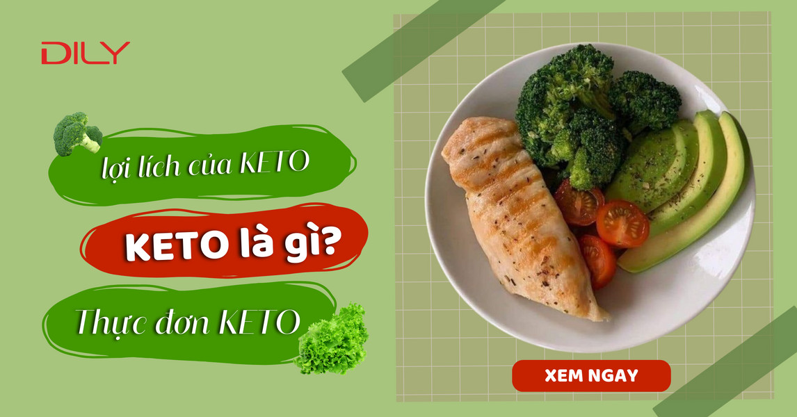 Keto là gì? Những điều cơ bản cần biết về chế độ giảm cân này