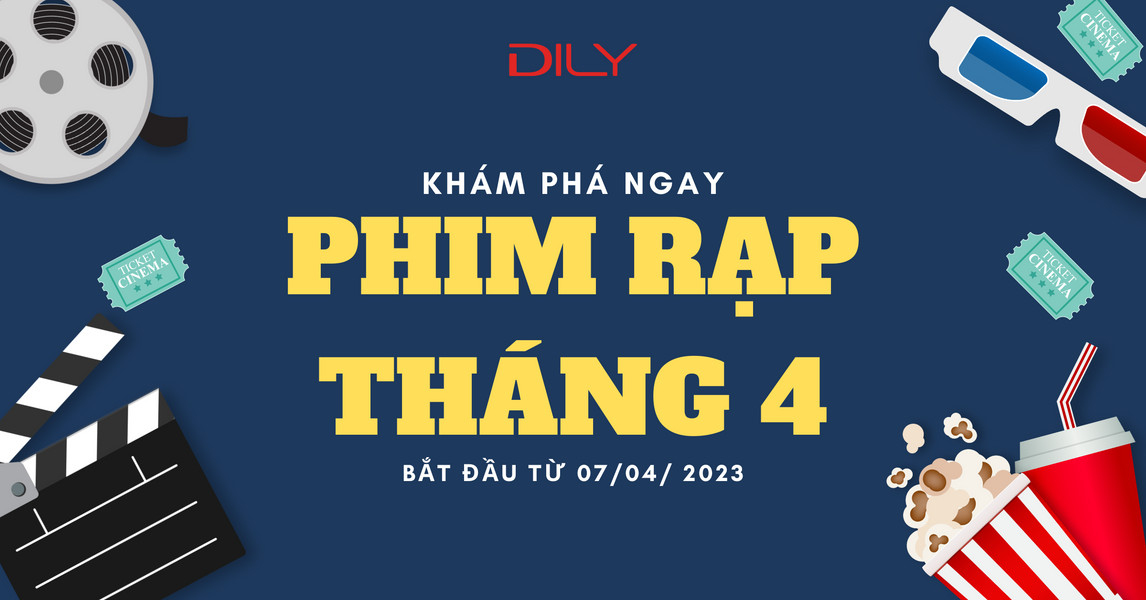 Loạt phim chiếu rạp sắp ra mắt tháng 4 2023 đáng mong chờ nhất