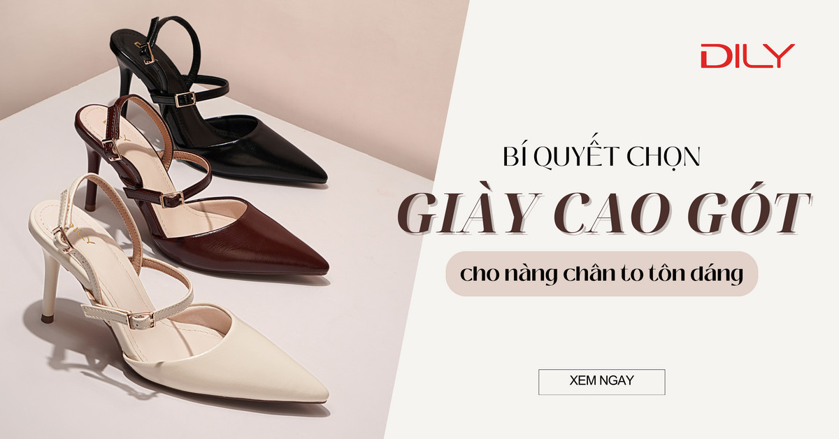Cách chọn giày cao gót cho nàng có dáng bàn chân to