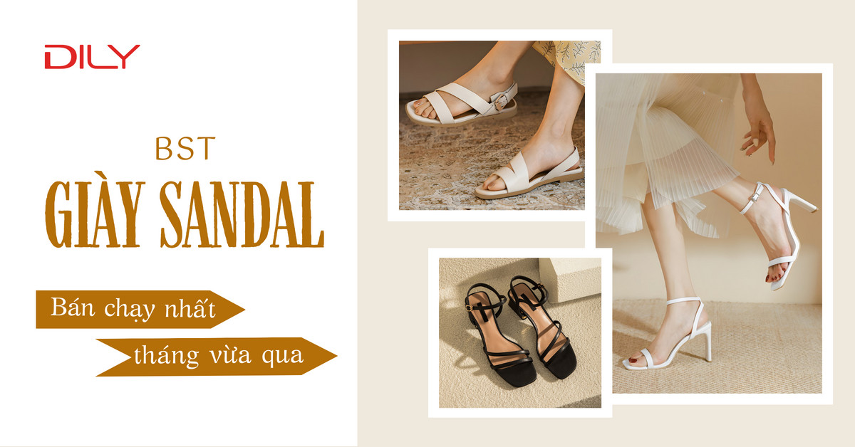 7 mẫu xăng đan nữ bán chạy nhất tại DILY trong tháng vừa qua