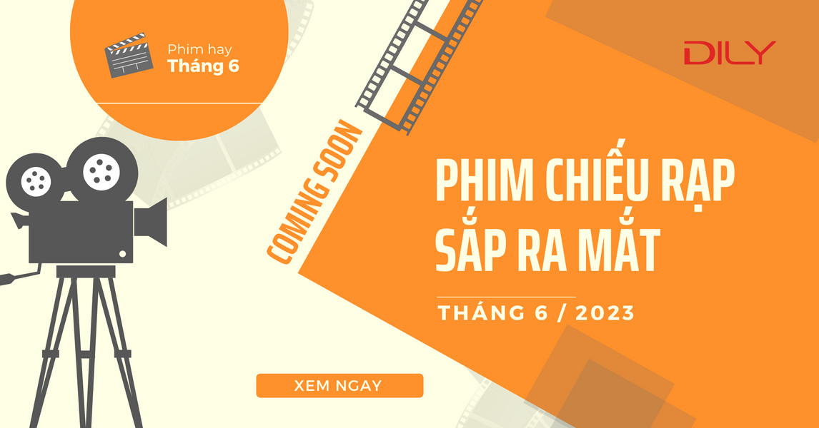 Top 5 bộ phim chiếu rạp ra mắt tháng 6/2023 đáng mong đợi nhất