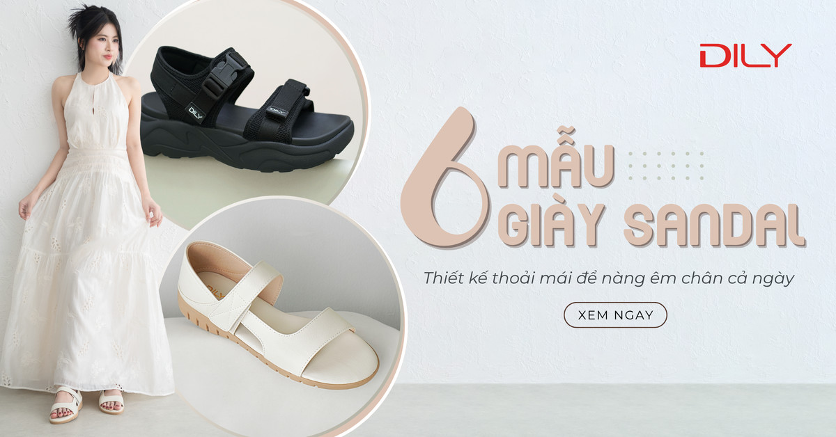 6 mẫu giày xăng đan nữ thoải mái dạo bước, êm chân cả ngày