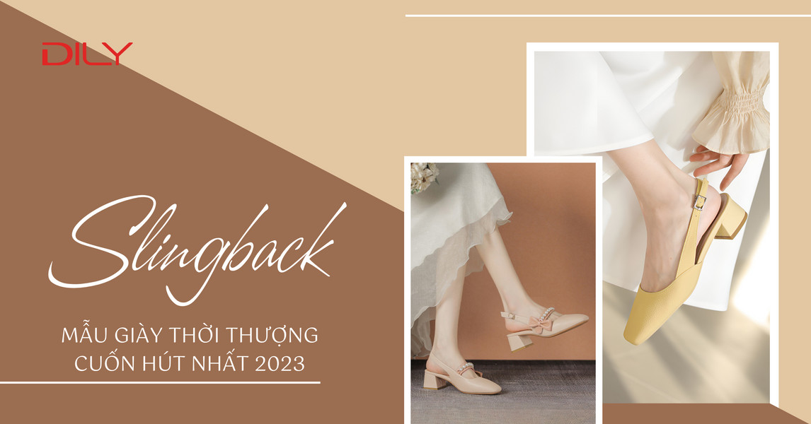 Giày slingback - Mẫu giày thời thượng nhất 2023 cho nàng công sở