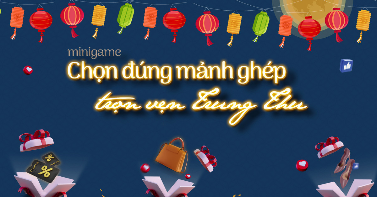 Minigame “Chọn đúng mảnh ghép - Trọn vẹn Trung Thu”- DILY