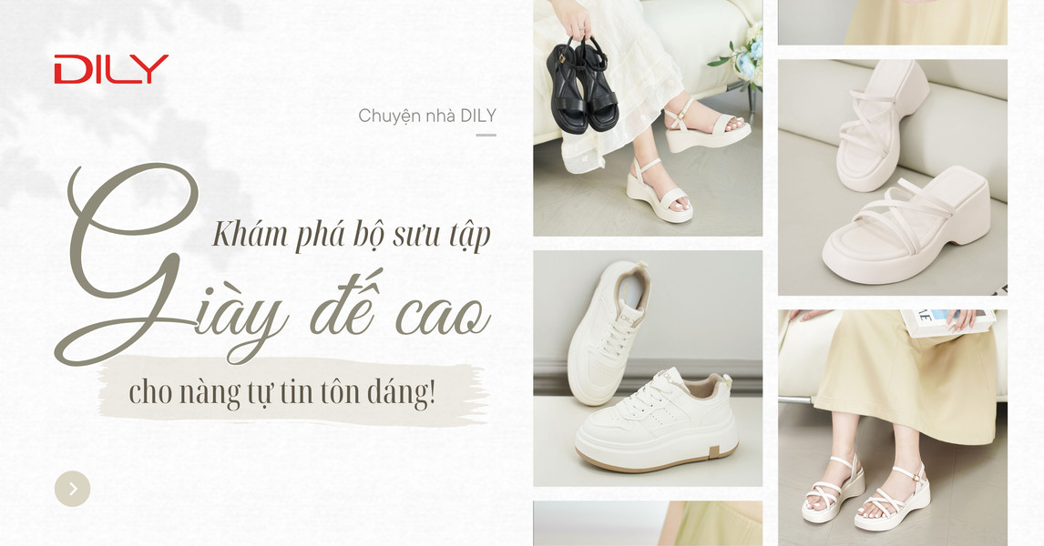5 mẫu giày tăng chiều cao DILY dành cho nàng thêm tự tin, cuốn hút