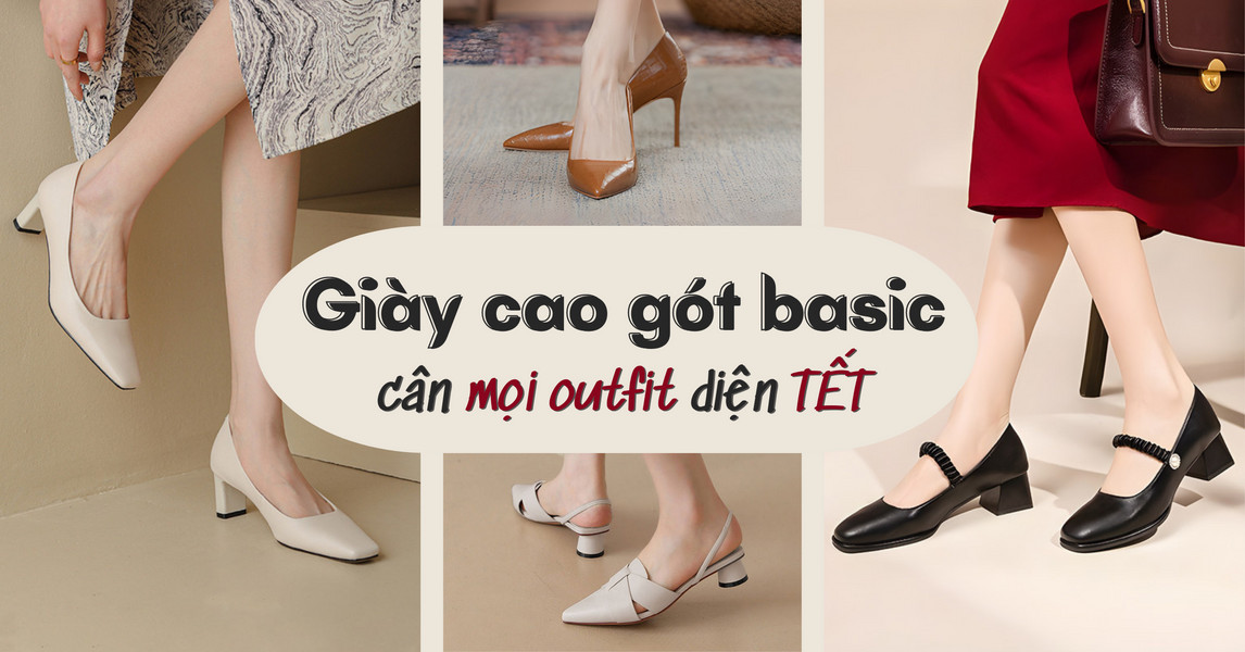 Giày cao gót basic - Items cân mọi outfit diện Tết