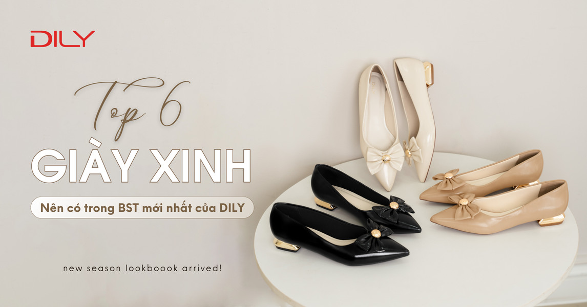 Xuống phố linh linh với 6 mẫu giày đi chơi trong BST mới nhất của DILY