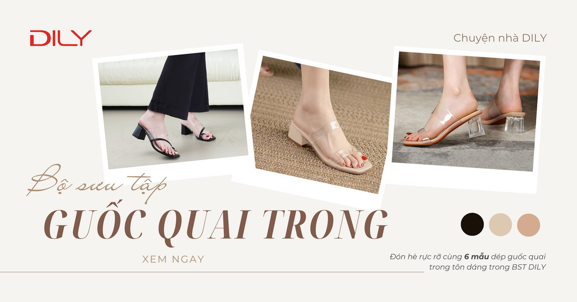 Hot trend mùa hè cùng BST guốc quai trong cực xinh tại DILY