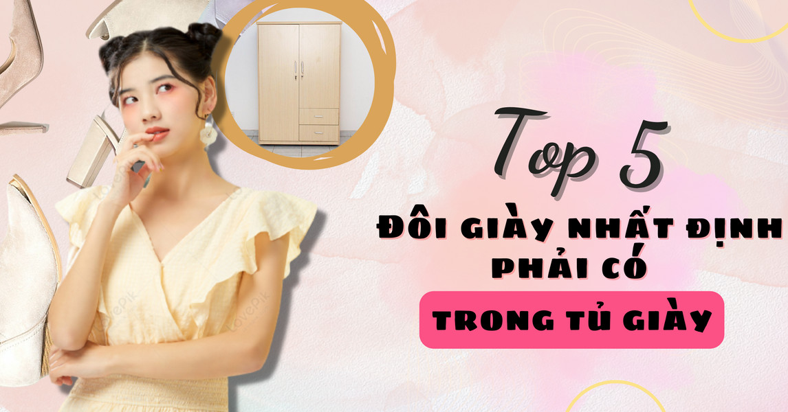 Điểm danh các kiểu giày không thể thiếu trong tủ đồ của nàng
