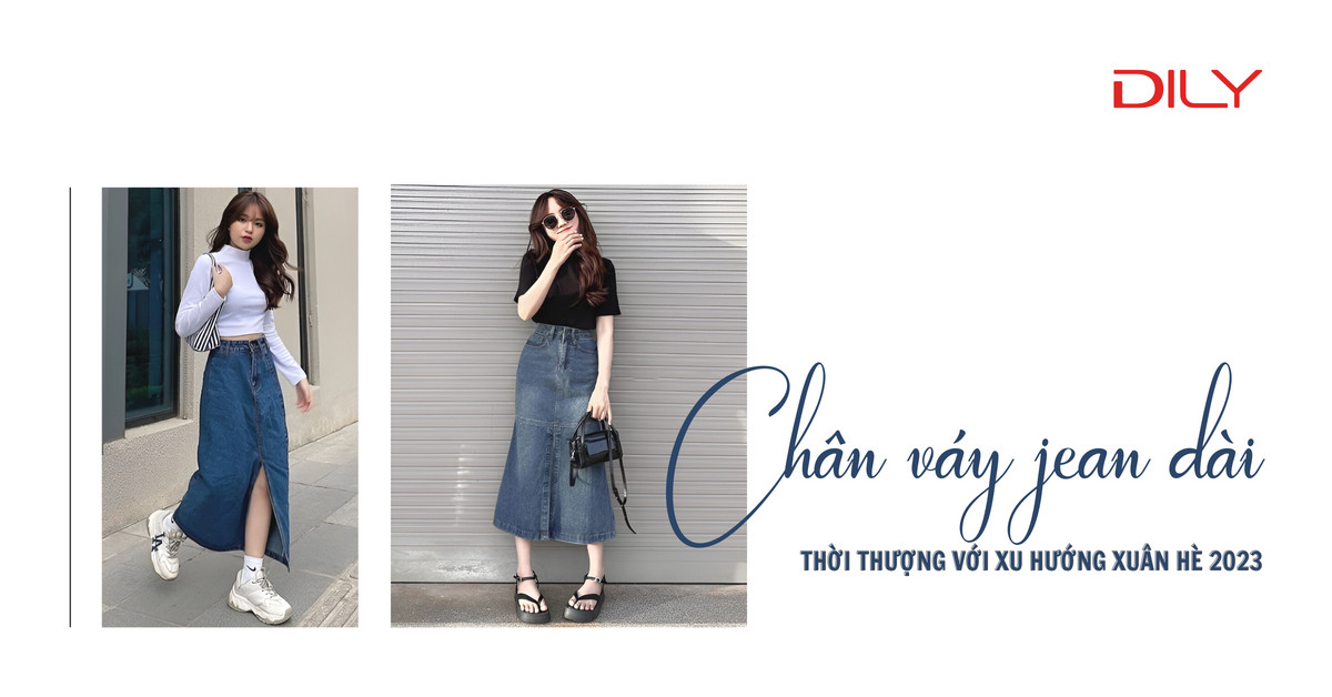 Chân váy jean dài - Items “thống trị” xu hướng Xuân Hè 2023