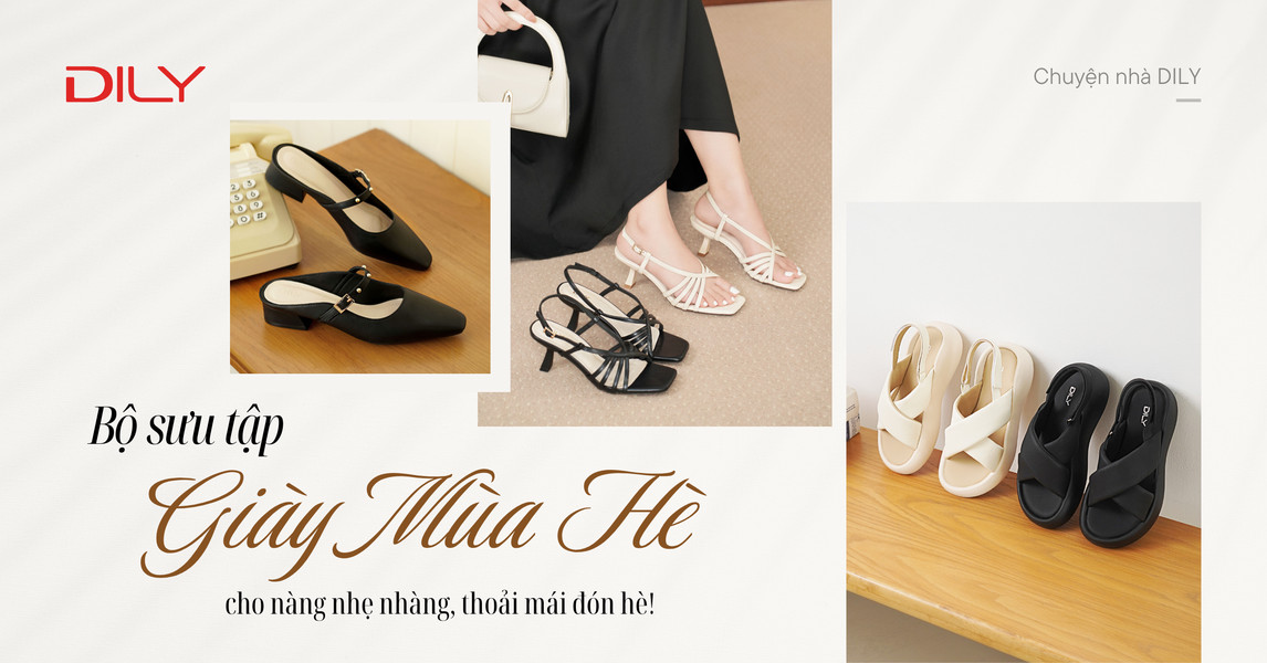 Đón hè nhẹ tênh với BST 6 mẫu giày mùa hè cực xinh cùng DILY