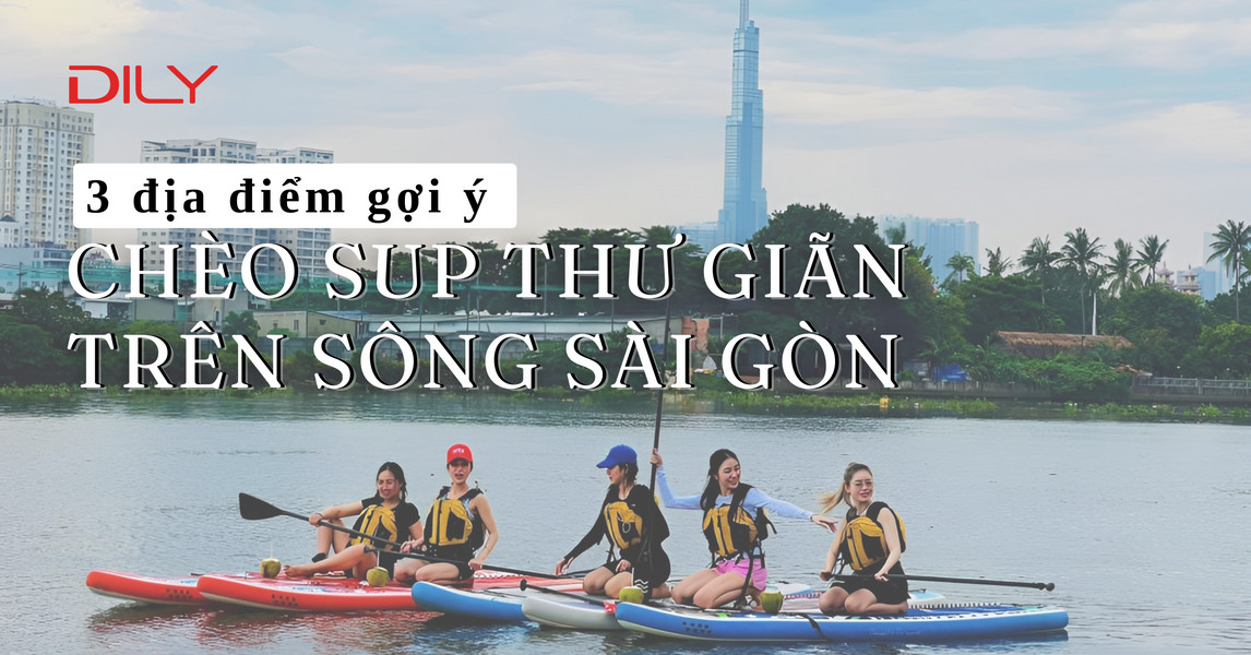 Trải nghiệm chèo SUP thư giãn trên sông Sài Gòn