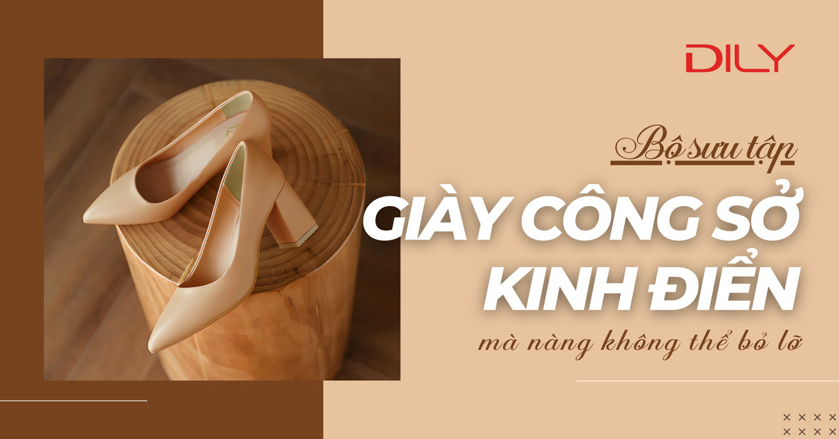 Những mẫu giày công sở nữ đế vuông kinh điển không thể thiếu