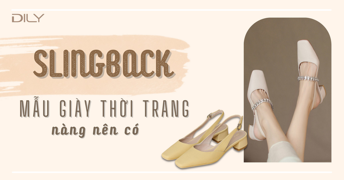 Giày slingback - Items nên có trong tủ giày của quý cô